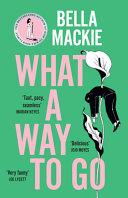 Cover of What a Way to Go