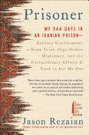 Cover of Prisoner: My 544 Days in an Iranian Prison