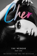 Cover of Cher: The Memoir, Part One