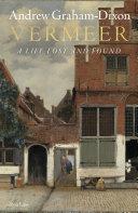 Cover of Vermeer: A Life Lost and Found