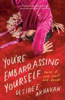 Cover of You're Embarrassing Yourself