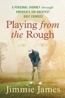 Cover of Playing from the Rough